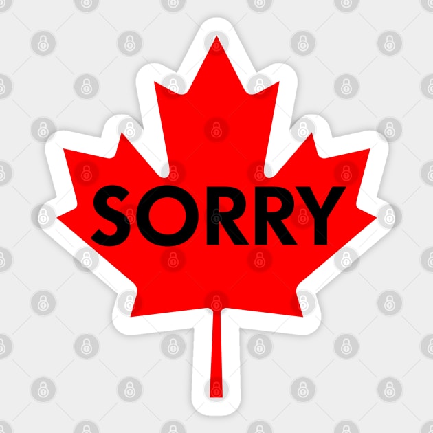 Sorry, eh? (Oh, Canada) Sticker by fandemonium